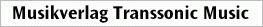 Musikverlag Transsonic Music